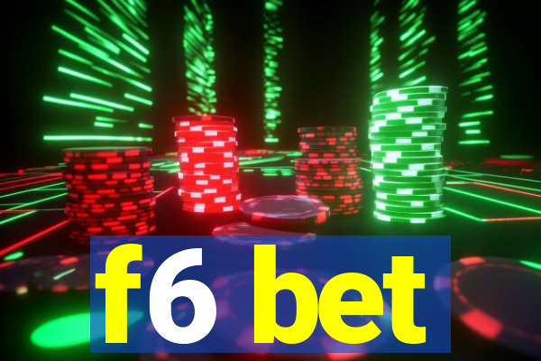 f6 bet