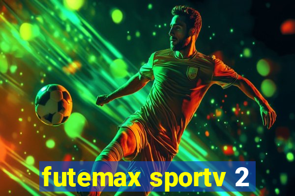 futemax sportv 2