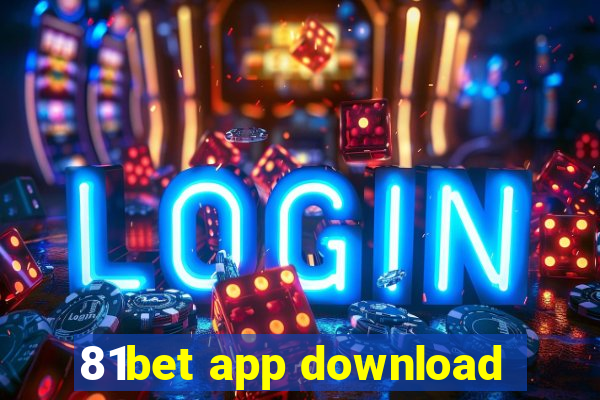 81bet app download