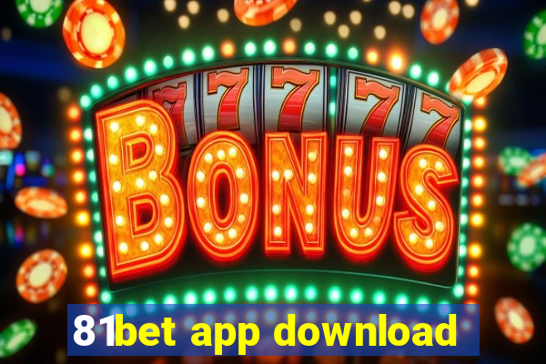 81bet app download