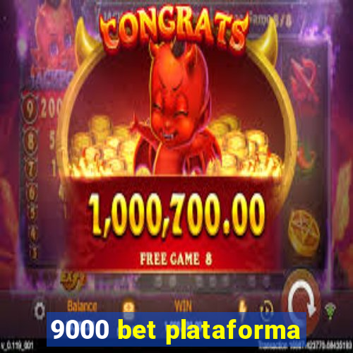 9000 bet plataforma