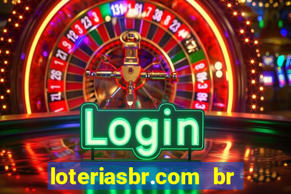 loteriasbr.com br site oficial