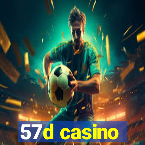 57d casino