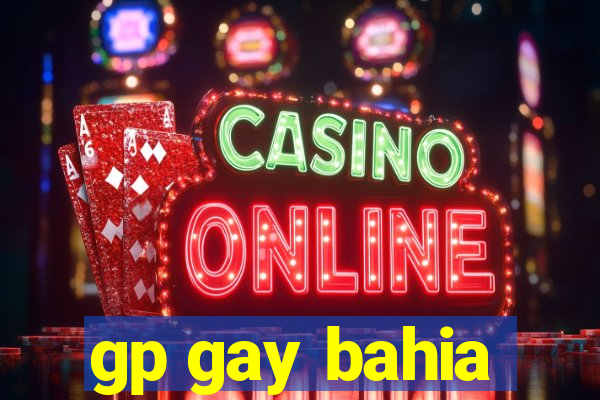 gp gay bahia