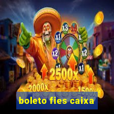 boleto fies caixa