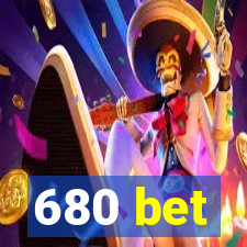 680 bet