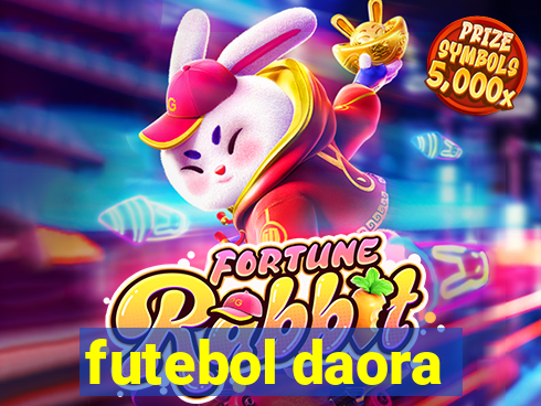 futebol daora