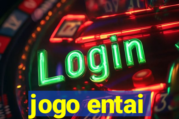 jogo entai