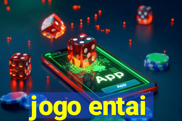 jogo entai