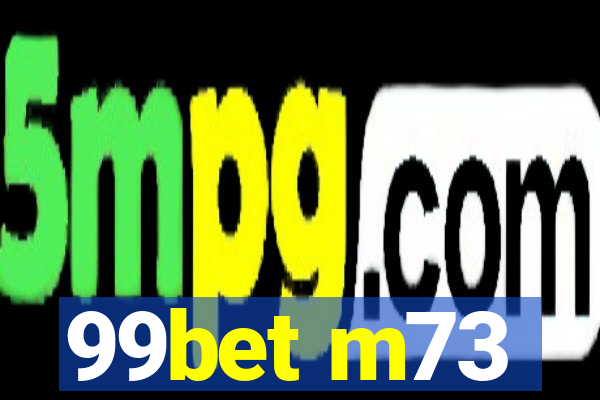 99bet m73