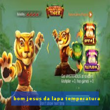 bom jesus da lapa temperatura