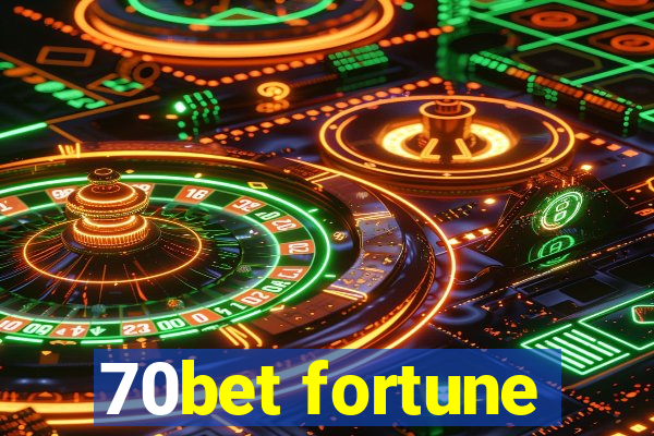 70bet fortune