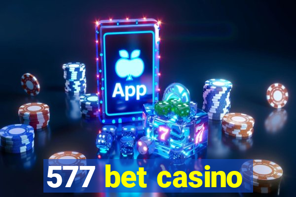 577 bet casino