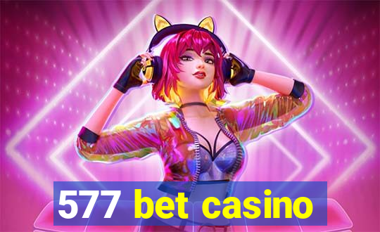 577 bet casino