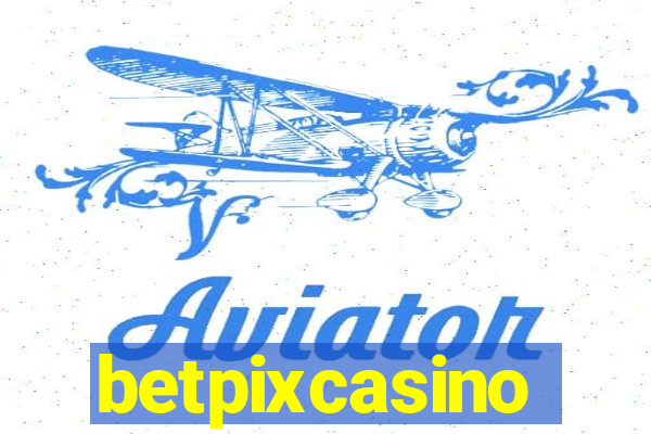 betpixcasino