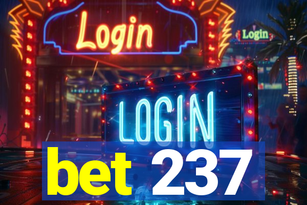 bet 237