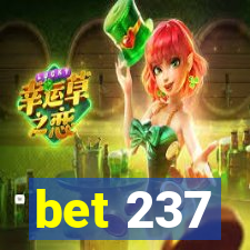 bet 237