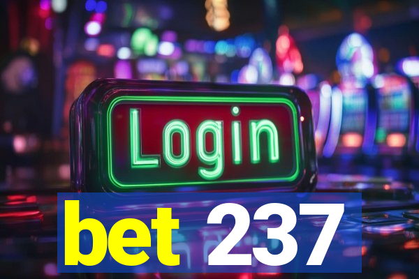 bet 237