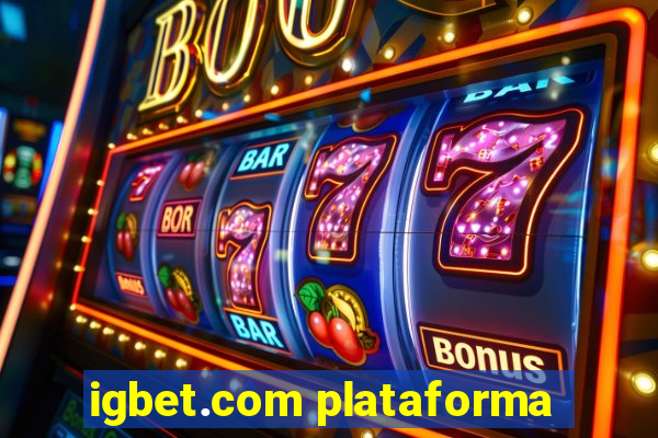 igbet.com plataforma