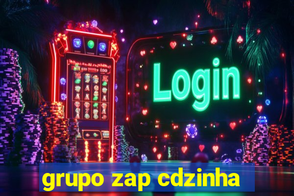 grupo zap cdzinha