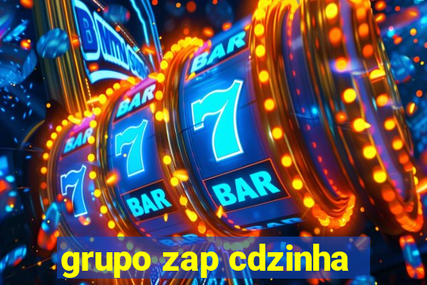 grupo zap cdzinha