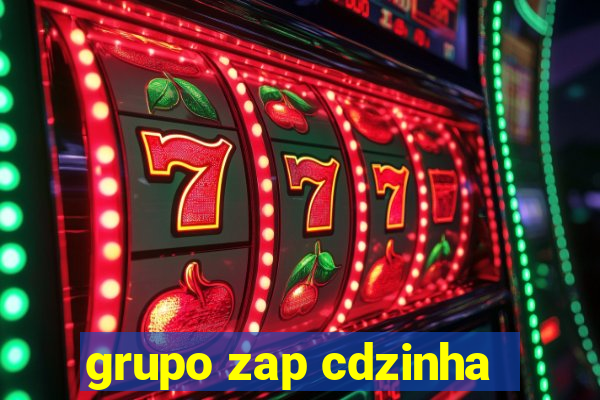 grupo zap cdzinha