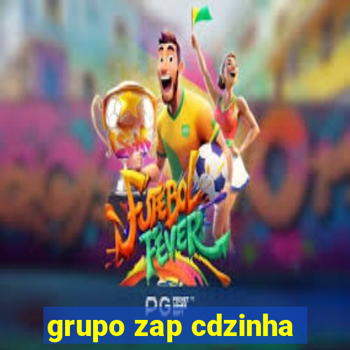 grupo zap cdzinha