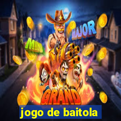 jogo de baitola