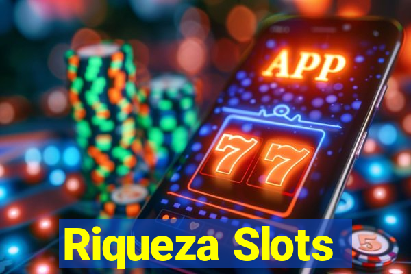 Riqueza Slots