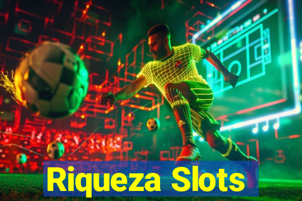 Riqueza Slots