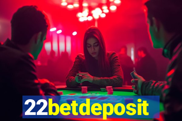 22betdeposit