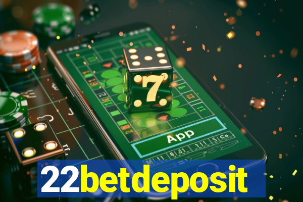 22betdeposit