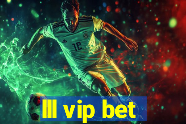 lll vip bet