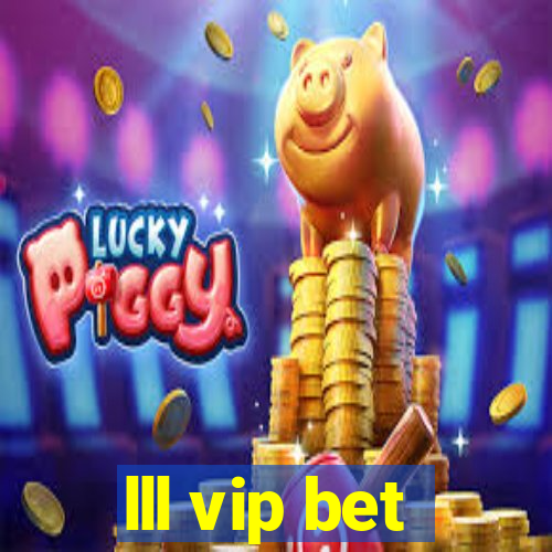 lll vip bet