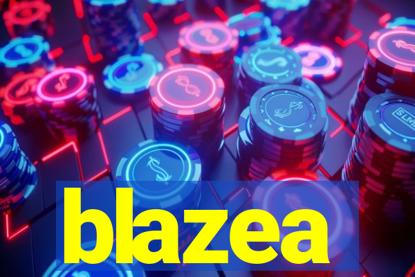 blazea