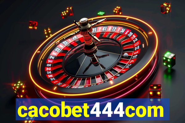 cacobet444com