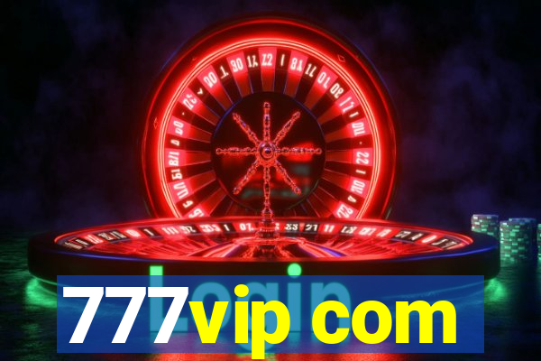 777vip com