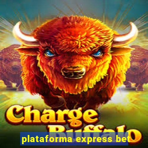 plataforma express bet