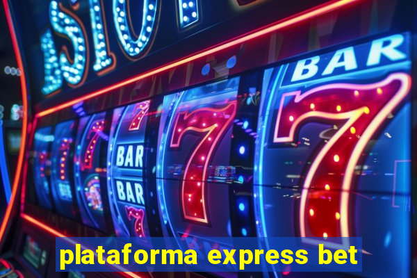 plataforma express bet