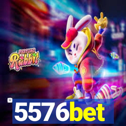 5576bet