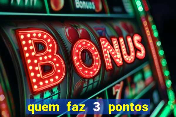 quem faz 3 pontos no dia de sorte ganha quanto