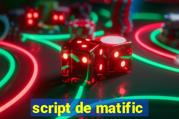 script de matific