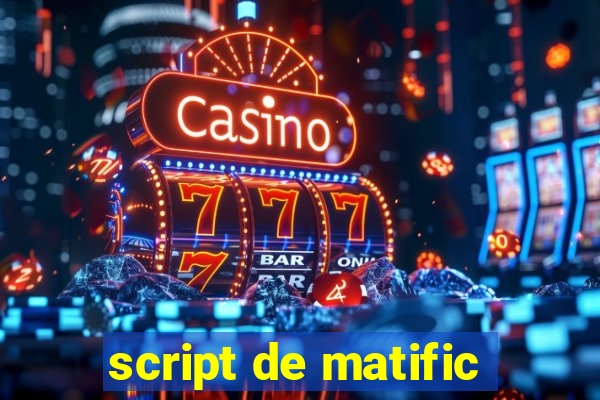 script de matific