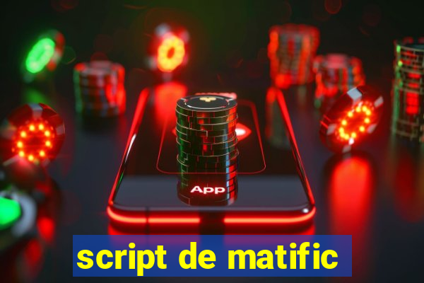 script de matific