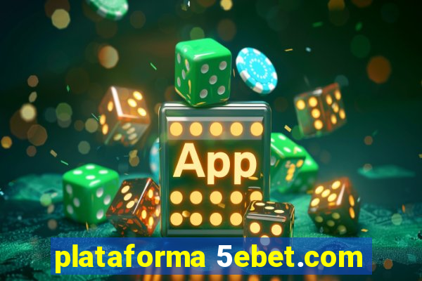 plataforma 5ebet.com