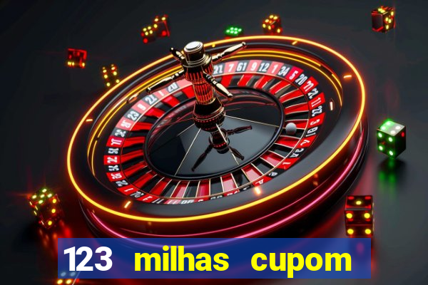 123 milhas cupom de desconto