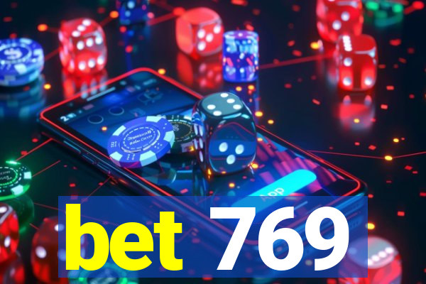 bet 769