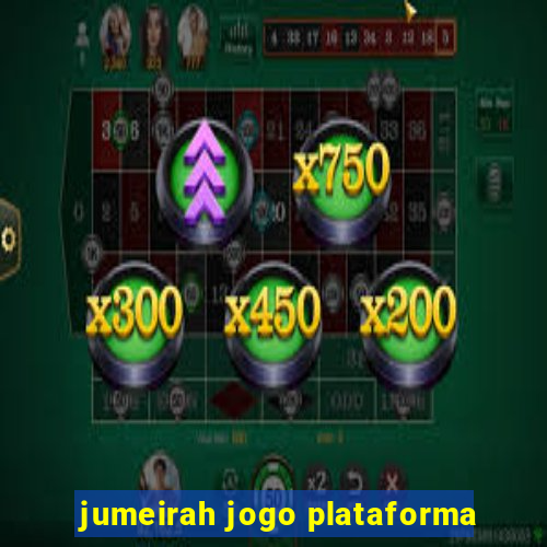 jumeirah jogo plataforma