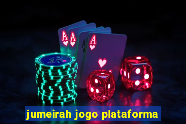 jumeirah jogo plataforma