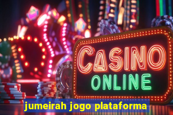 jumeirah jogo plataforma